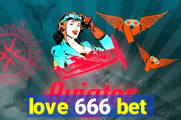 love 666 bet